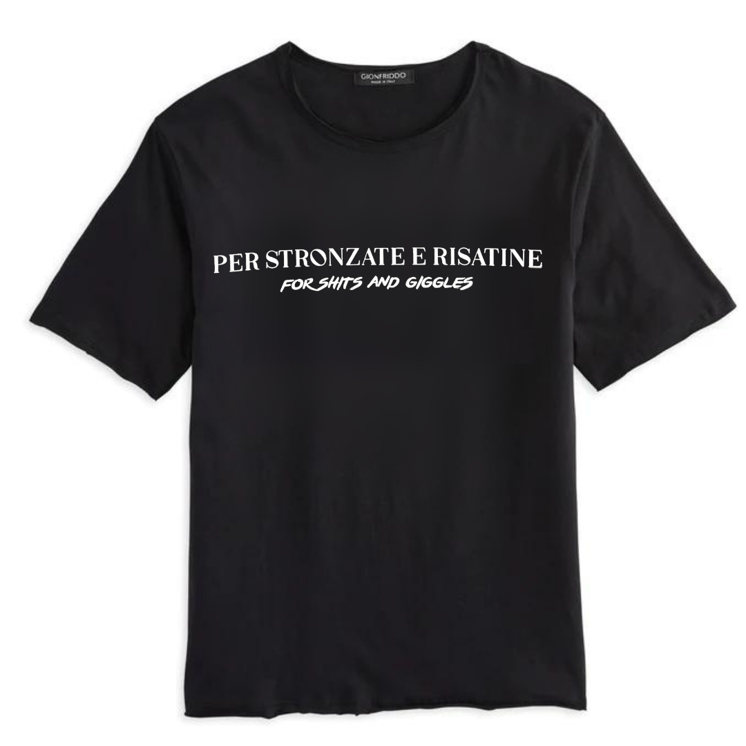 "Per Stronzate e Risatine" Short Sleeve Roll Neck T